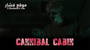 فيلم Cannibal Cabin 2022 مترجم