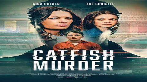 فيلم Catfish Murder 2023 مترجم