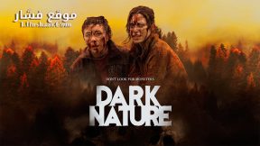 فيلم Dark Nature 2022 مترجم