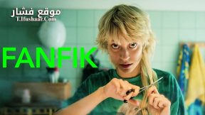 فيلم Fanfic 2023 مترجم