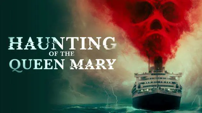 فيلم Haunting of the Queen Mary 2023 مترجم