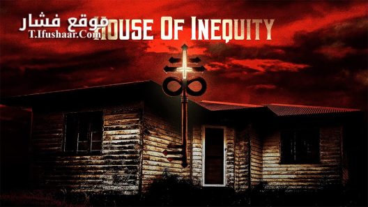 فيلم House of Inequity 2023 مترجم