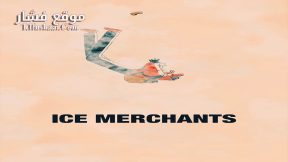 فيلم Ice Merchants 2022 مترجم