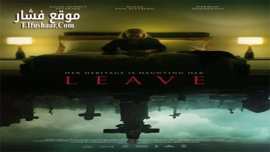 فيلم Leave 2023 مترجم