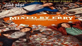 فيلم Mixed by Erry 2023 مترجم