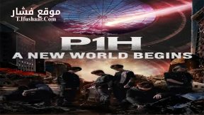 فيلم P1H: The Beginning of a New World 2022 مترجم