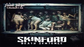 فيلم Skinford Death Sentence 2023 مترجم