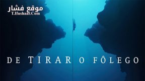 فيلم The Deepest Breath 2023 مترجم