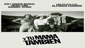 فيلم Y Tu Mamá También 2001 مترجم
