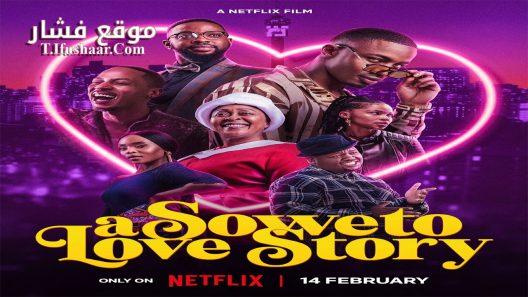 فيلم A Soweto Love Story 2024 مترجم
