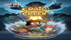 فيلم Craig Before the Creek 2023 مترجم