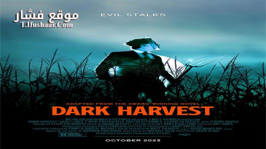 فيلم Dark Harvest 2023 مترجم