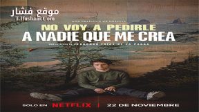 فيلم I Don’t Expect Anyone to Believe Me 2023 مترجم