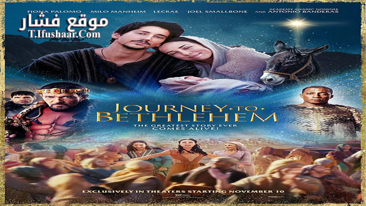 فيلم Journey to Bethlehem 2023 مترجم