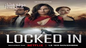 فيلم Locked In 2023 مترجم