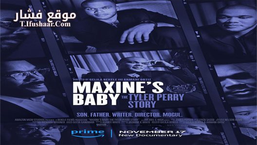 فيلم Maxine’s Baby: The Tyler Perry Story 2023 مترجم
