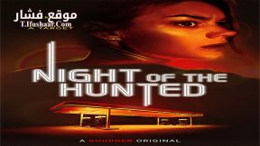 فيلم Night of the Hunted 2023 مترجم