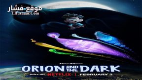 فيلم Orion and the Dark 2024 مترجم