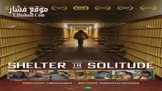 فيلم Shelter in Solitude 2023 مترجم
