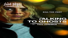 فيلم Talking to Ghosts 2023 مترجم