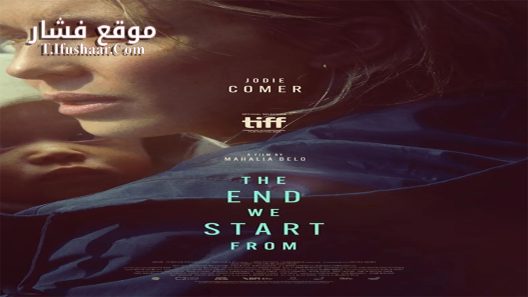 فيلم The End We Start From 2023 مترجم