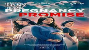 فيلم The Pregnancy Promise 2023 مترجم