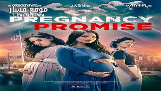 فيلم The Pregnancy Promise 2023 مترجم