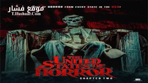 فيلم The United States of Horror: Chapter 2 2022 مترجم