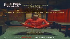 فيلم The Wonderful Story of Henry Sugar 2023 مترجم