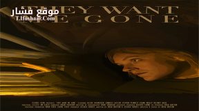 فيلم They Want Me Gone 2022 مترجم