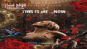 فيلم This Is Me… Now 2024 مترجم