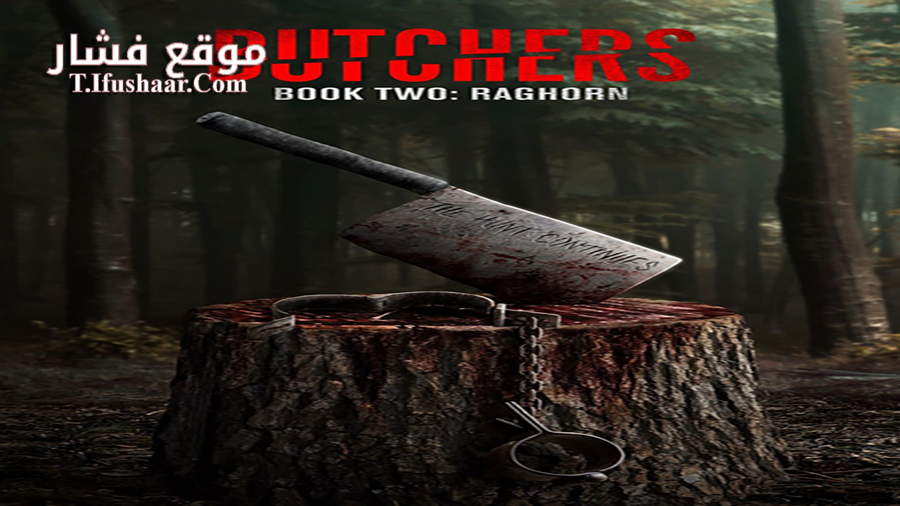 فيلم Butchers Book Two: Raghorn 2024 مترجم