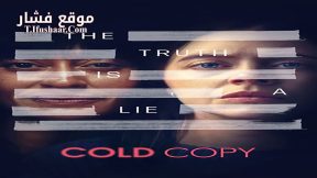 فيلم Cold Copy 2023 مترجم