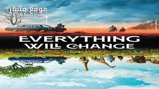 فيلم Everything Will Change 2021 2021 مترجم