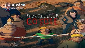 فيلم Four Souls of Coyote 2023 مترجم
