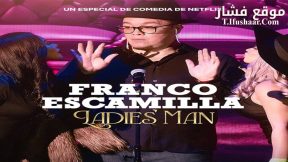 فيلم Franco Escamilla: Ladies’ Man 2024 مترجم