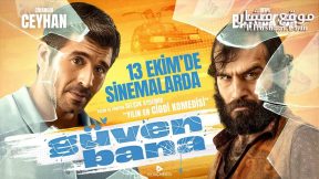 فيلم Güven Bana 2023 مترجم