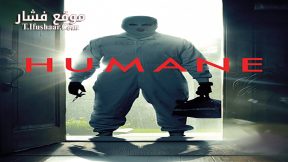 فيلم Humane 2024 مترجم