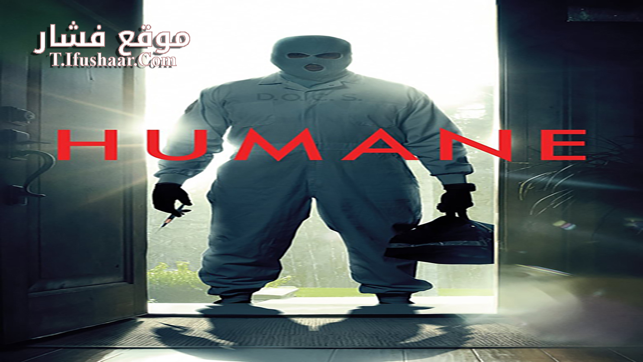 فيلم Humane 2024 مترجم
