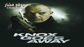 فيلم Knox Goes Away 2023 مترجم