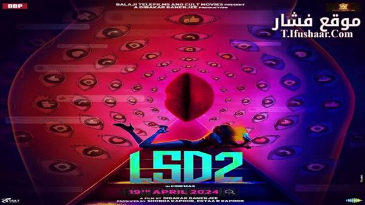 فيلم LSD 2: Love، Sex Aur Dhokha 2 2024 مترجم