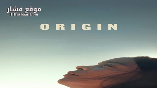 فيلم Origin 2023 مترجم