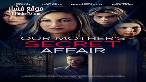 فيلم Our Mother’s Secret Affair 2024 مترجم