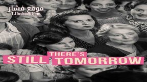 فيلم There’s Still Tomorrow 2023 مترجم
