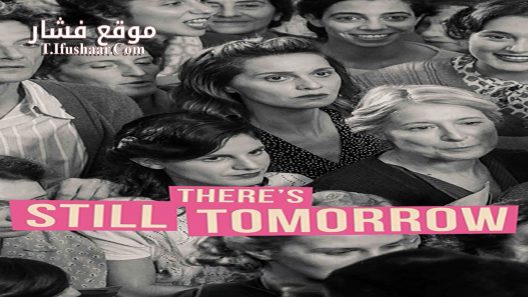 فيلم There’s Still Tomorrow 2023 مترجم