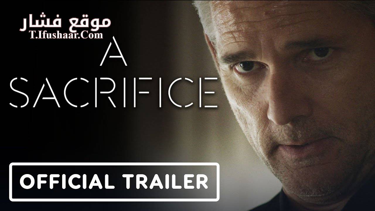 فيلم A Sacrifice 2024 مترجم