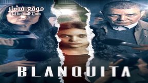 فيلم Blanquita 2022 مترجم