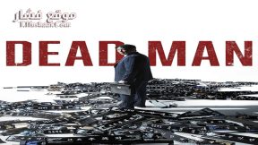فيلم Dead Man 2024 مترجم