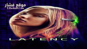 فيلم Latency 2024 مترجم