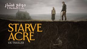 فيلم Starve Acre 2023 مترجم
